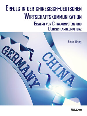 cover image of Erfolg in der chinesisch-deutschen Wirtschaftskommunikation